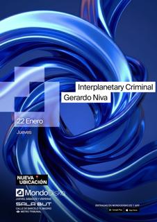 Interplanetary Criminal / Gerardo Niva