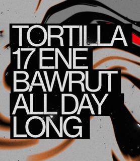 Tortilla W/ Bawrut All Day Long