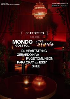 Mondo Goes To Florida:Dj Heartstring / Gerardo Niva / Paige Tomlinson / Kara Okey B2B Essy/Shee