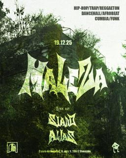 Maleza: Alias + Siano