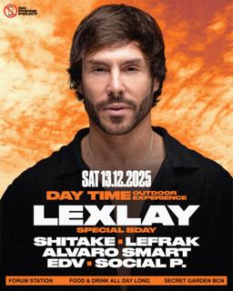[Only 200 Tickets!] Lexlay Bday Party At Secret Garden Barcelona