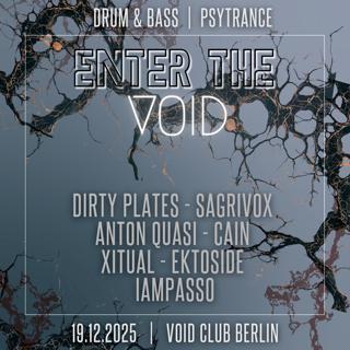 Enter The Void #74 With Sagrivox, Dirty Plates, Anton Quasi, Cain. Xitual, Ektoside, Iampasso