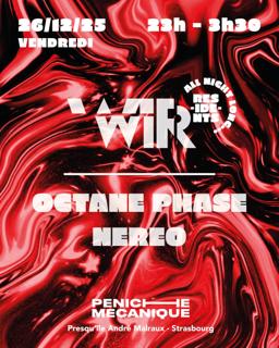Wir - Octane Phase & Nereo