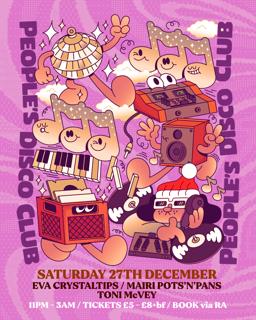People'S Disco Club: Eva Crystaltips + Mairi Pots'N'Pans + Toni Mcvey