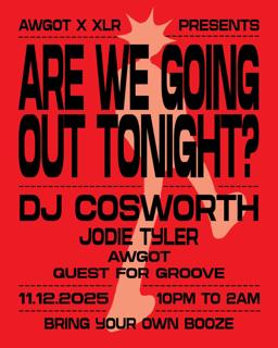 Awgot X Xlr: Dj Cosworth [Manchester'S First Byob Music Venue]