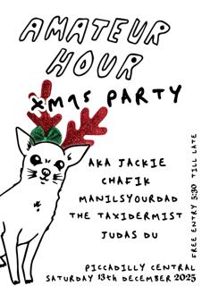 Amateur Hour Xmas Party - Piccadilly Central