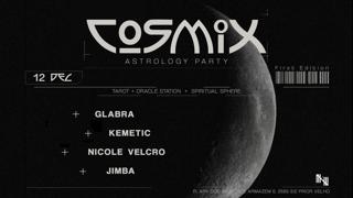 Naada Presents Cosmix With Glabra, Kemetic, Nicole & Jimba