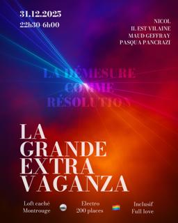 La Grande Extravaganza: La Démesure Comme Résolution