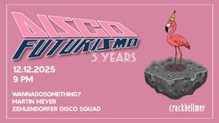 3 Years Of Disco Futurismo