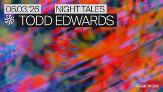 Night Tales: Todd Edwards