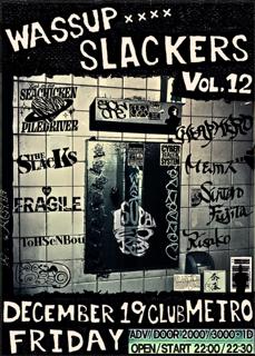 Wassup Slackers Vol.12