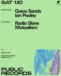 Grace Sands + Ian Pooley / Radio Slave + Mutualism