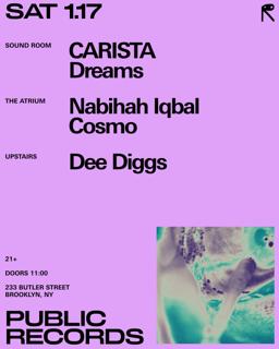 Carista + Dreams / Nabihah Iqbal + Cosmo / Dee Diggs