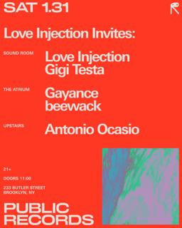 Love Injection + Gigi Testa / Gayance + Beewack / Antonio Ocasio