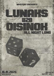 Lunaks B2B Oisinok : All Night Long