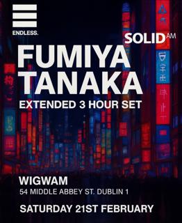 Fumiya Tanaka (Extended Set) - Endless. Dublin