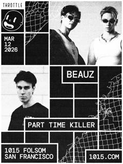 Throttle: Beauz + Part Time Killer
