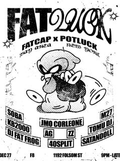 Fatcap X Potluck Nyc: Fatluck At F8