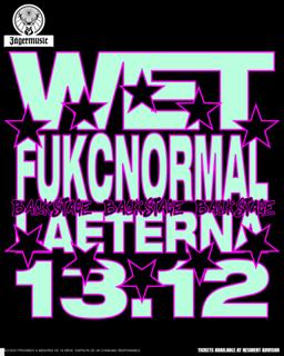 Wet Club X Fukxnormal