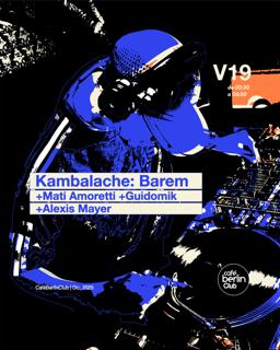 Kambalache · Barem · Alexis Mayer · Guidomik · Mati Amoretti