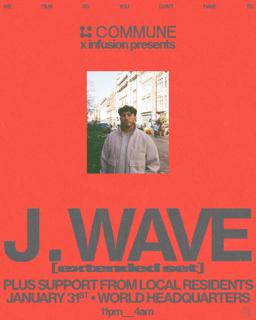 Commune X Infusion Present Jwave