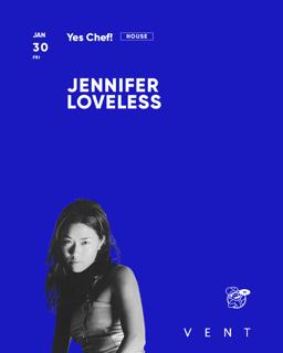 Jennifer Loveless / Yes Chef