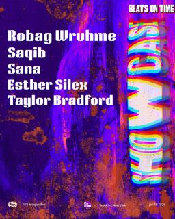 Beats On Time Presents: Robag Wruhme, Saqib, Sana, Esther Silex, Taylor Bradford