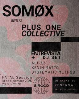 Somøx Invites Plus One Collective