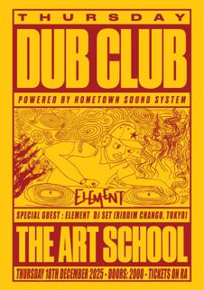Dub Club: Element (Riddim Chango, Tokyo) & Hometown Sound