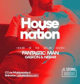 Housenation: Fantastic Man, Gaskón & Nebari