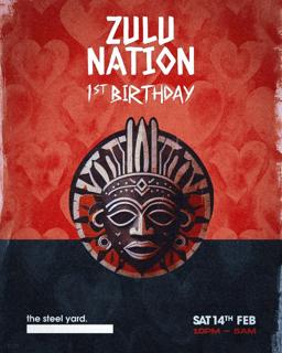 Zulu Nation - 1St Birthday