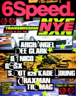 6 Speed Nye Feat. Traxman, Archangel, Ossx, Dj Nico & More