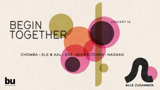 Alle Zusammen - Begin Together // Chomba, Ele & Aal, Exz, Miss Kitchen & Nasnan