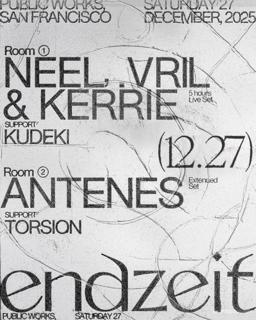 Endzeit: Neel, .Vril, And Kerrie // Antenes