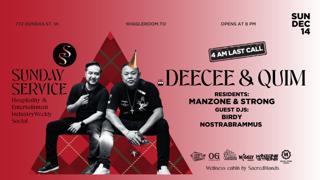 Sunday Service: Deecee [Bday] & Quim - 4Am Last Call