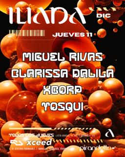 Iliada Club + Miguel Rivas + Clarissa Dalila + Tosqui + Xcorp