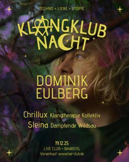 Klangklubnacht Mit Dominik Eulberg