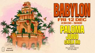 Babylon Invite Paloma Lefriant & Juno & Carla Mo