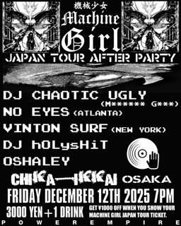 Powerempire Presents: Machine Girl Japan Tour After Party