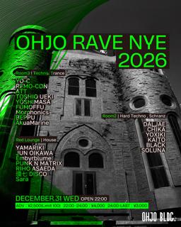 Ohjo Rave Nye 2026　｜Tokyo'S New Landmark For Underground And Future Club Culture