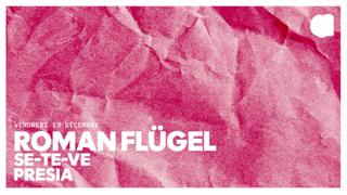 Roman Flügel · Se-Te-Ve · Presia