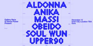 Gallery X Dance Power: Upper90, Aldonna, Massi, Soul Wun, Obeido, Anika