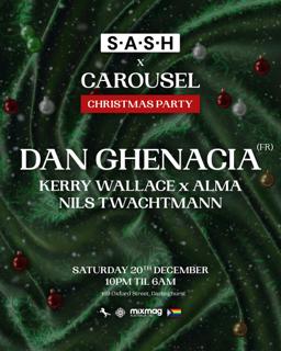 ★ S.A.S.H Sydney & Carousel Christmas Party ★ Dan Ghenacia ★ Saturday 20Th December ★