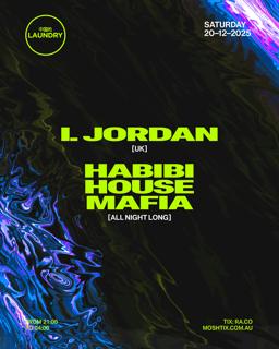 Chinese Laundry Invites I. Jordan [Uk] + Habibi House Mafia + Partigirl
