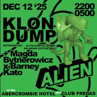 Alien: Klon Dump + Magda Bytnerowicz X Barney Kato