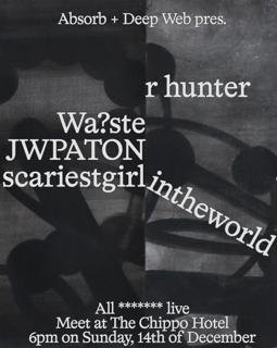 Absorb + Deep Web Present: R Hunter