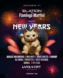 Elation & Flamingo Martini Presents New Years Eve At The Lucky Cat