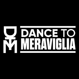 Dance To Meraviglia - Clubbing