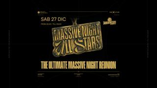 Massive Night All Stars // Deposito Pontecorvo - Pisa