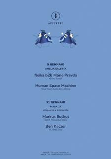 Fleika B2B Marie Pravda, Human Space Machine // Acquario (Amelia)